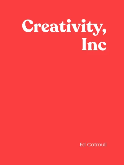 Creativity, Inc