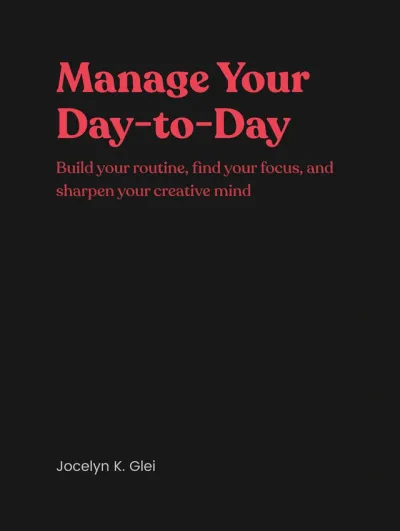 Manage Your Day-to-Day