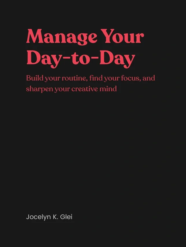 Manage Your Day-to-Day